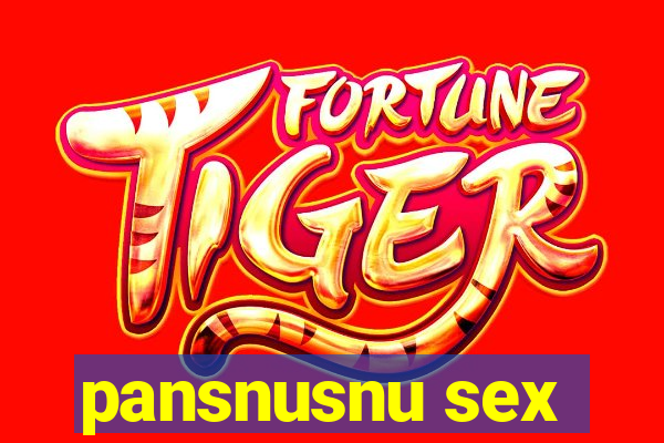 pansnusnu sex